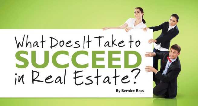 What should you do to have success in real estate?